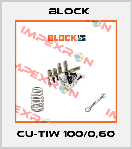 CU-TIW 100/0,60 Block