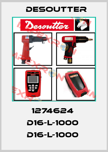 1274624  D16-L-1000  D16-L-1000  Desoutter