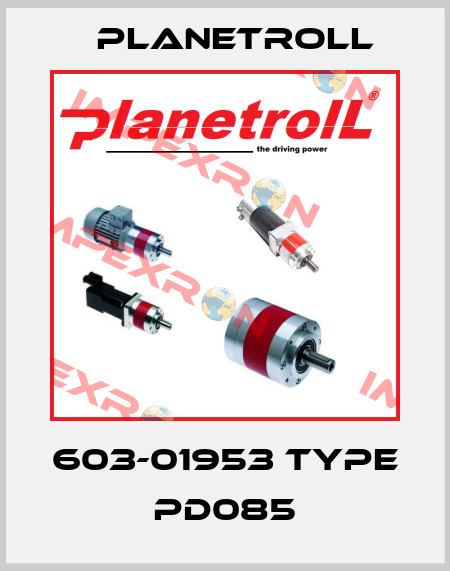 603-01953 Type PD085 Planetroll