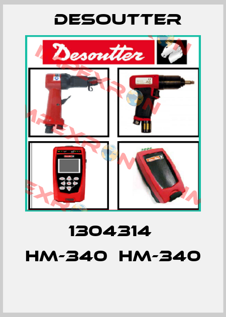 1304314  HM-340  HM-340  Desoutter