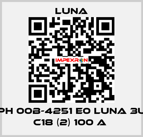 PH 00B-4251 E0 LUNA 3U C18 (2) 100 A  Luna