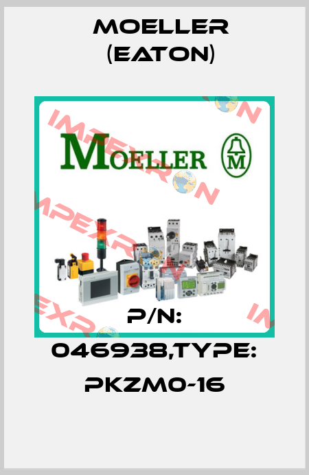 P/N: 046938,Type: PKZM0-16 Moeller (Eaton)