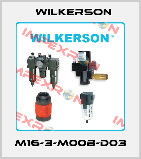 M16-3-M00B-D03 Wilkerson