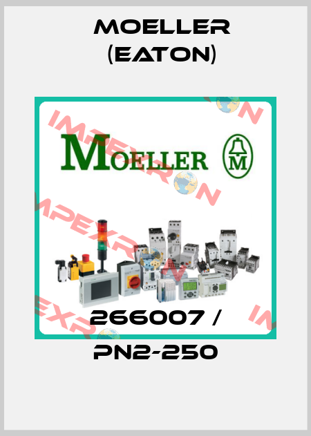 266007 / PN2-250 Moeller (Eaton)