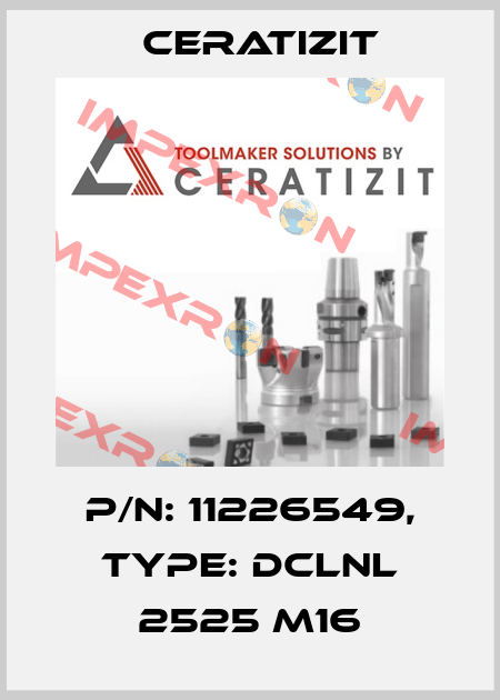 P/N: 11226549, Type: DCLNL 2525 M16 Ceratizit