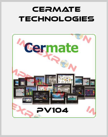 PV104  Cermate Technologies