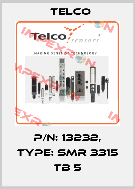 p/n: 13232, Type: SMR 3315 TB 5 Telco