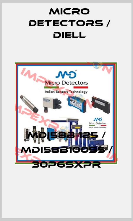 MDI58B 125 / MDI58B100S5 / 30P6SXPR
 Micro Detectors / Diell