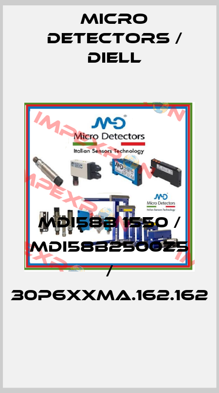 MDI58B 1550 / MDI58B2500Z5 / 30P6XXMA.162.162
 Micro Detectors / Diell