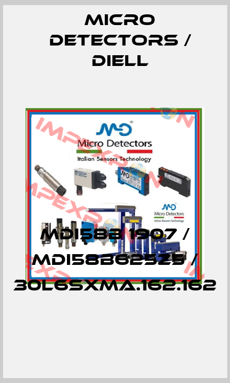 MDI58B 1907 / MDI58B625Z5 / 30L6SXMA.162.162
 Micro Detectors / Diell