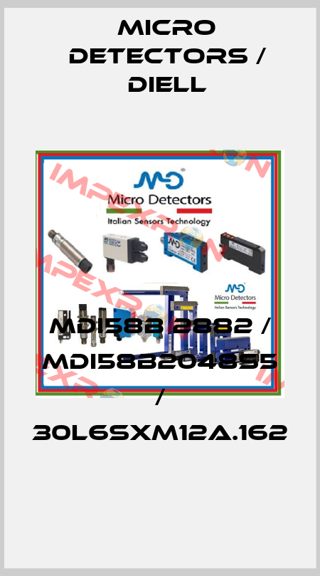 MDI58B 2882 / MDI58B2048S5 / 30L6SXM12A.162
 Micro Detectors / Diell