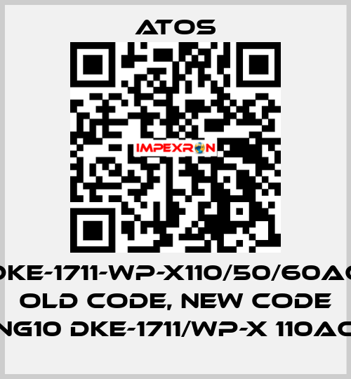 DKE-1711-WP-X110/50/60AC old code, new code NG10 DKE-1711/WP-X 110AC Atos