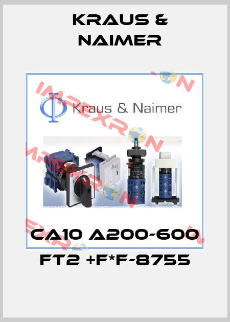 CA10 A200-600 FT2 +F*F-8755 Kraus & Naimer