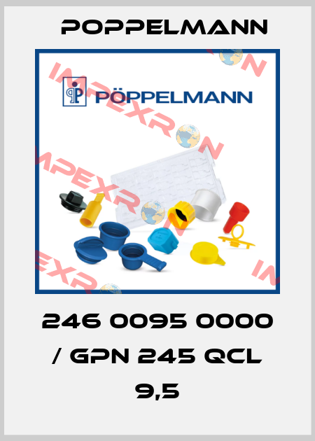246 0095 0000 / GPN 245 QCL 9,5 Poppelmann