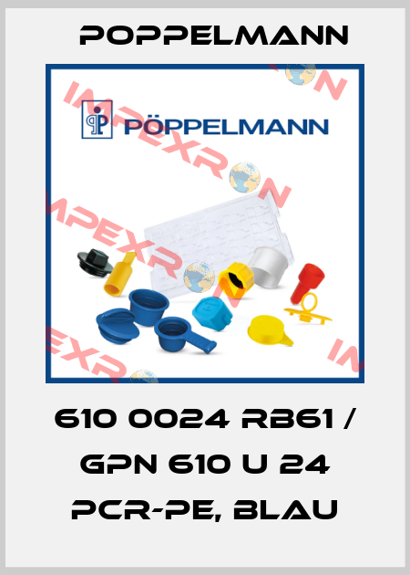 610 0024 RB61 / GPN 610 U 24 PCR-PE, blau Poppelmann