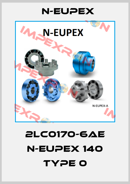 2LC0170-6AE N-EUPEX 140 TYPE 0 N-Eupex