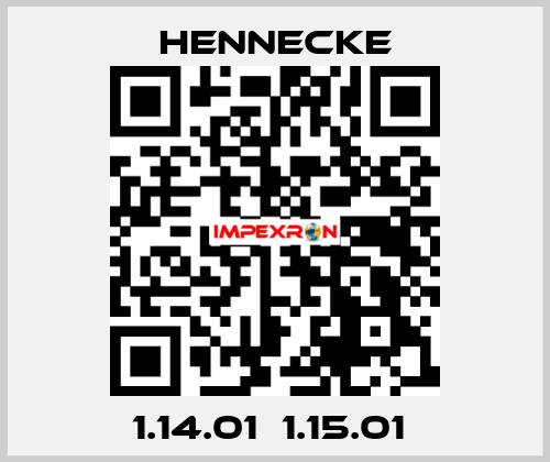 1.14.01  1.15.01  Hennecke