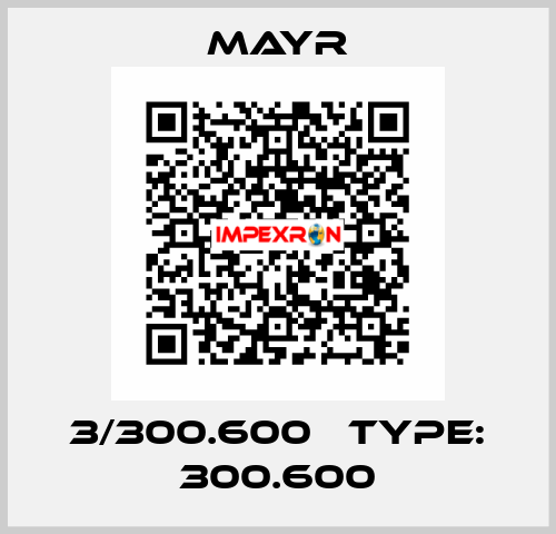 3/300.600   Type: 300.600 Mayr