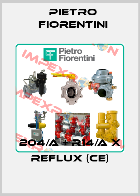 204/A + R14/A x Reflux (CE) Pietro Fiorentini