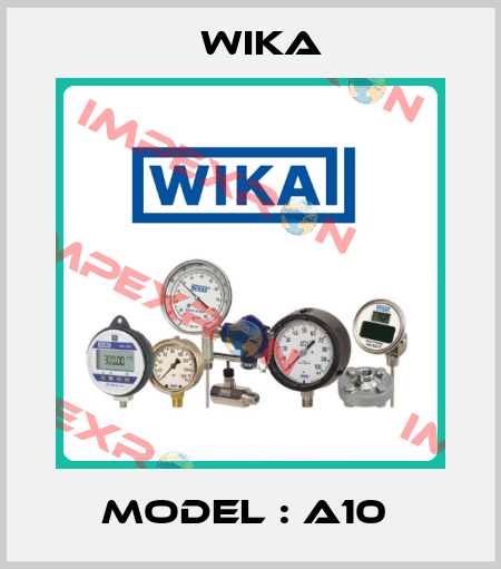 model : A10  Wika