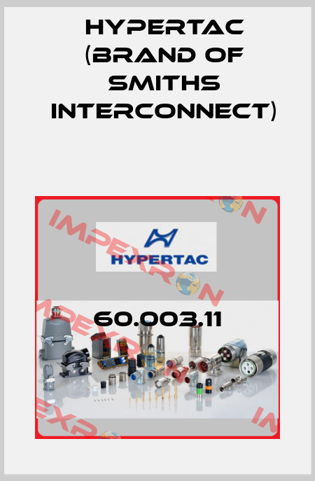 60.003.11 Hypertac (brand of Smiths Interconnect)