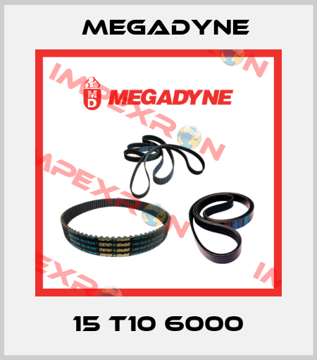 15 T10 6000 Megadyne