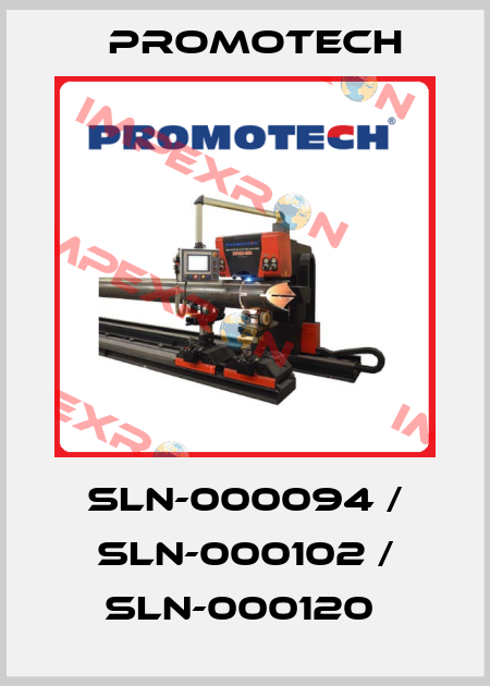 SLN-000094 / SLN-000102 / SLN-000120  Promotech