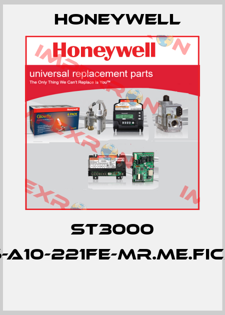 ST3000 STR126-A10-221FE-MR.ME.FIC3-6N4B  Honeywell