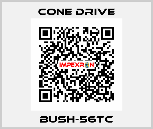  BUSH-56TC CONE DRIVE