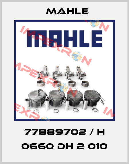 77889702 / H 0660 DH 2 010 MAHLE