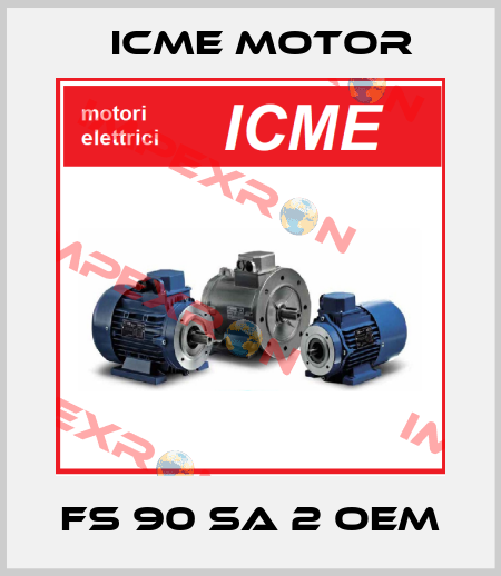 FS 90 SA 2 OEM Icme Motor