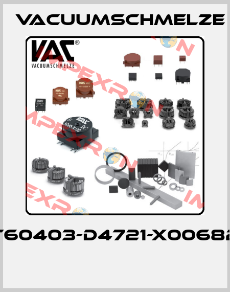 T60403-D4721-X00682  Vacuumschmelze