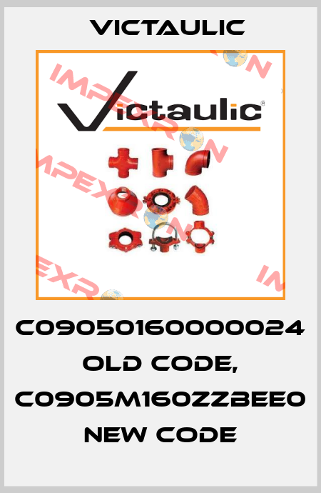 C09050160000024 old code, C0905M160ZZBEE0 new code Victaulic