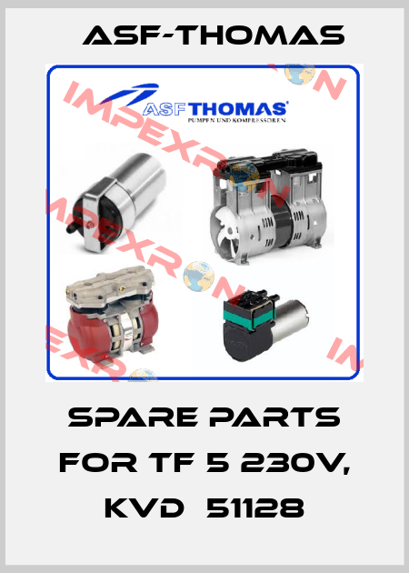 spare parts for TF 5 230V, KVD  51128 ASF-Thomas