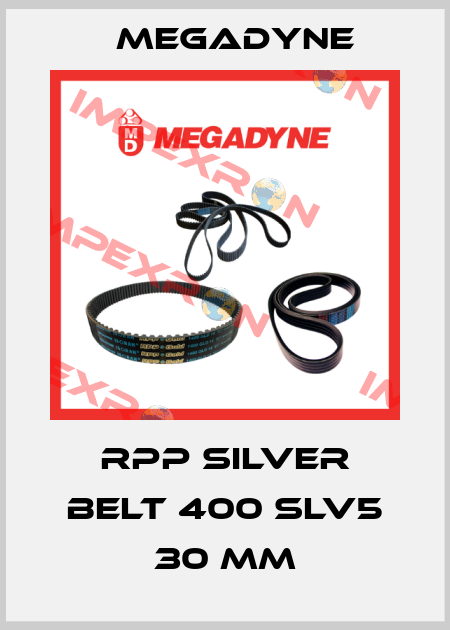 RPP SILVER belt 400 SLV5 30 mm Megadyne