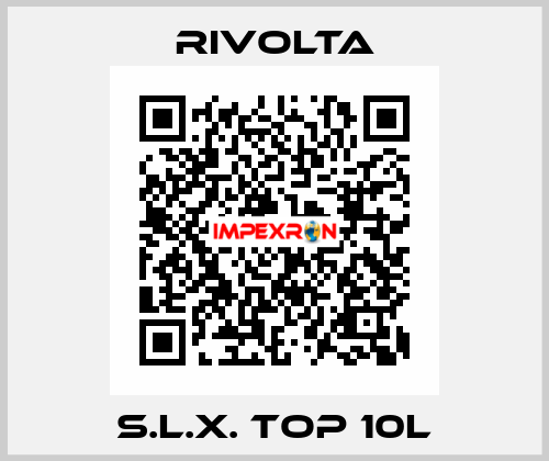 S.L.X. TOP 10L Rivolta