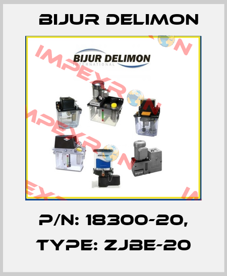 P/N: 18300-20, Type: ZJBE-20 Bijur Delimon