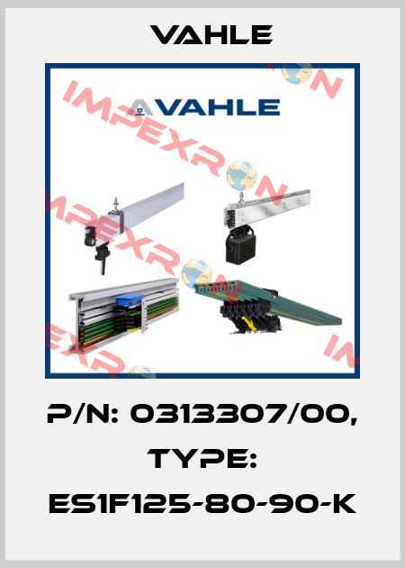P/n: 0313307/00, Type: ES1F125-80-90-K Vahle