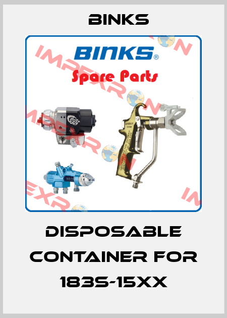 Disposable container for 183S-15XX Binks