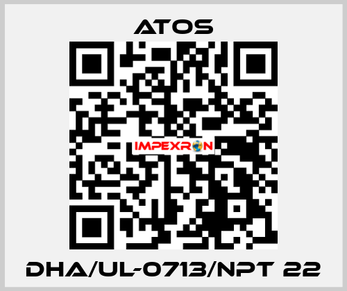 DHA/UL-0713/NPT 22 Atos