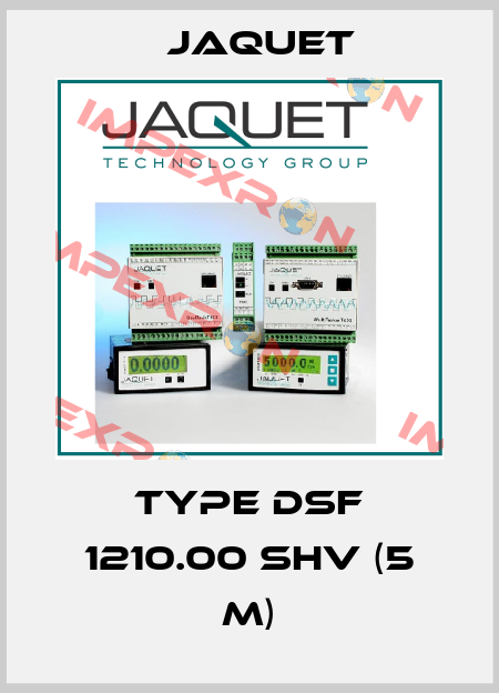 Type DSF 1210.00 SHV (5 m) Jaquet