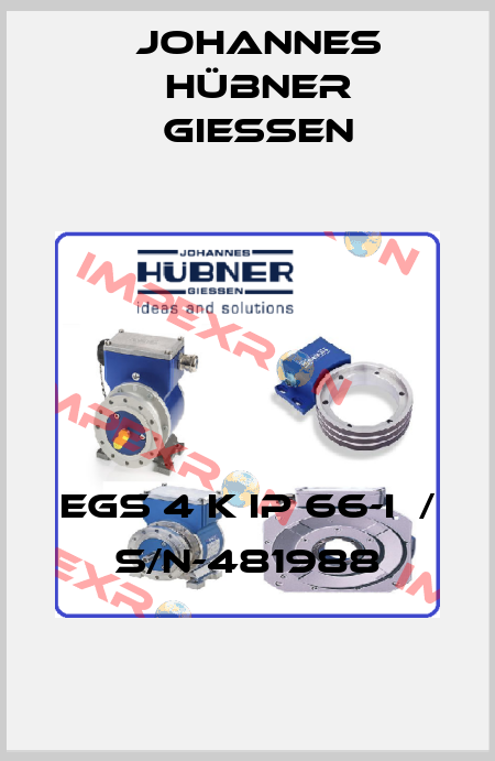 EGS 4 K IP 66-i  / S/N-481988 Johannes Hübner Giessen