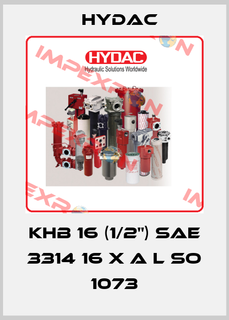 KHB 16 (1/2") sae 3314 16 X A L SO 1073 Hydac