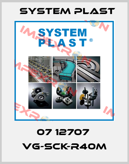 07 12707  VG-SCK-R40M System Plast