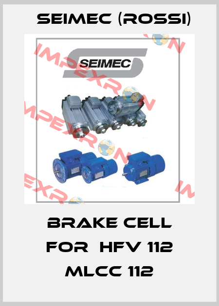 brake cell for  HFV 112 MLCC 112 Seimec (Rossi)