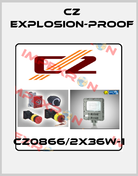 CZ0866/2X36W-1 CZ Explosion-proof