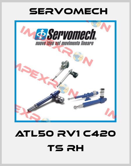 ATL50 RV1 C420 TS RH Servomech