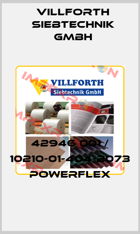 42946 001 / 10210-01-404-2073 PowerFlex Villforth Siebtechnik GmbH