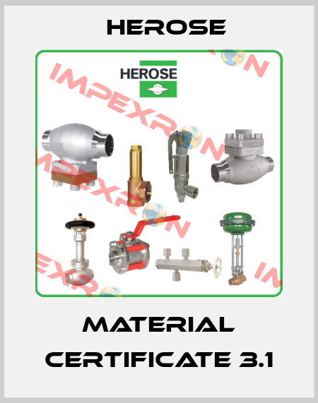 Material certificate 3.1 Herose