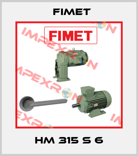 HM 315 S 6 Fimet